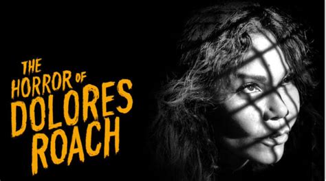 Horrors of dolores roach. Things To Know About Horrors of dolores roach. 